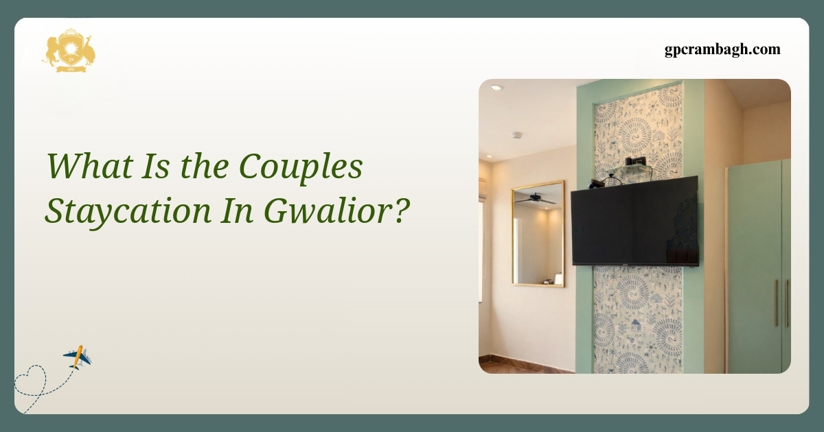 The Premium King Room: A Couples Staycation in Gwalior