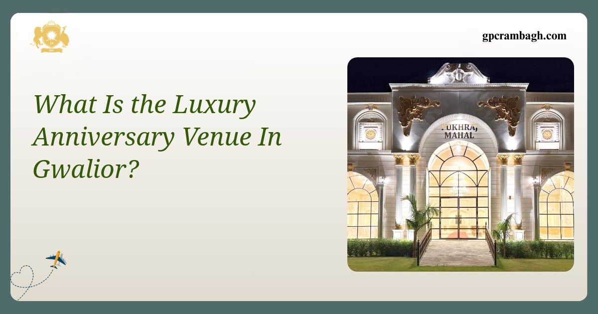 Inside Rambagh’s Signature Suite: A Luxury Anniversary Venue in Gwalior