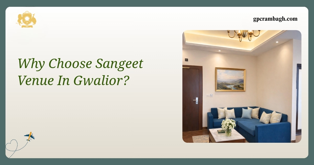 Why Choose a Sangeet Venue in Gwalior: The Wedding Event Venue Advantage