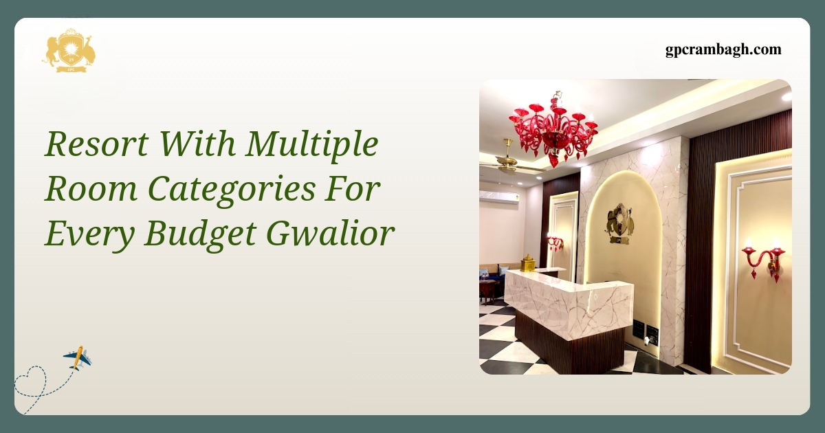 Exploring Rambagh’s Rooms: Options for Every Budget in Gwalior