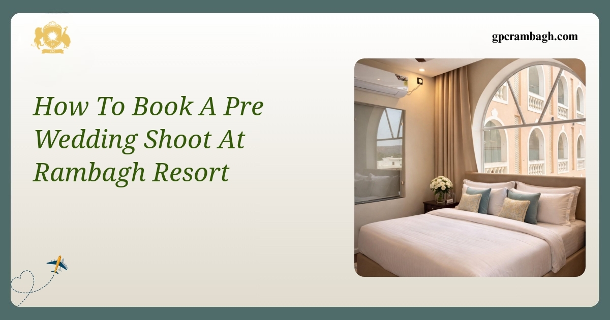 Booking Your Pre Wedding Shoot: A Guide to Rambagh’s Wedding Venue